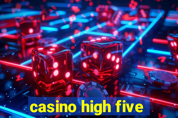 casino high five