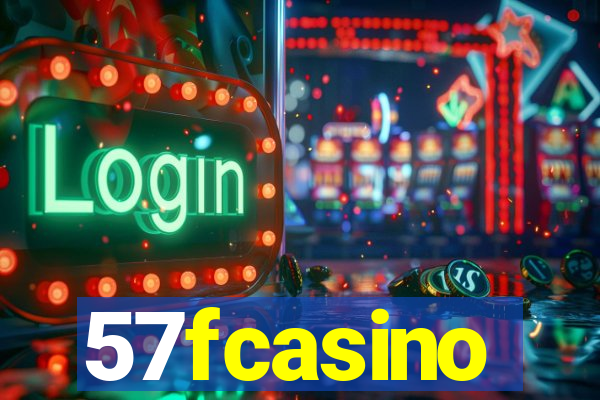 57fcasino