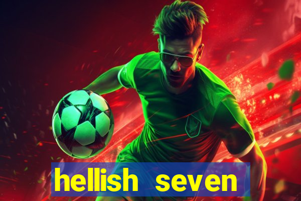 hellish seven deluxe slot online