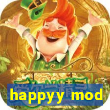 happyy mod