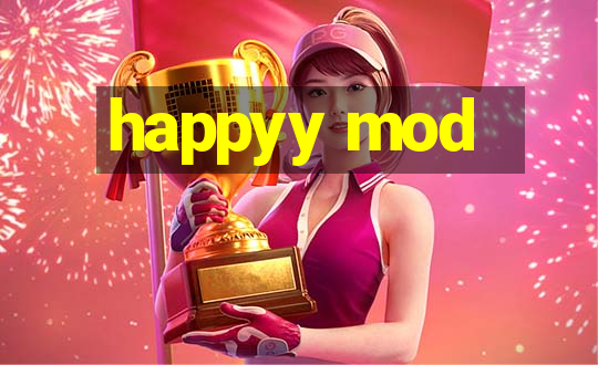 happyy mod