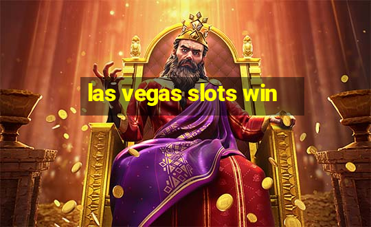 las vegas slots win