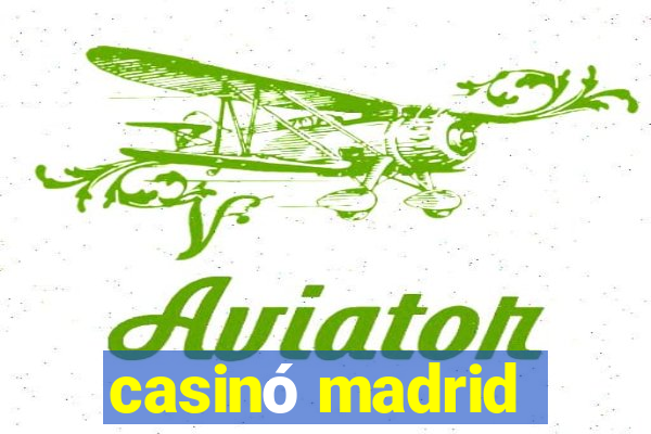 casinó madrid