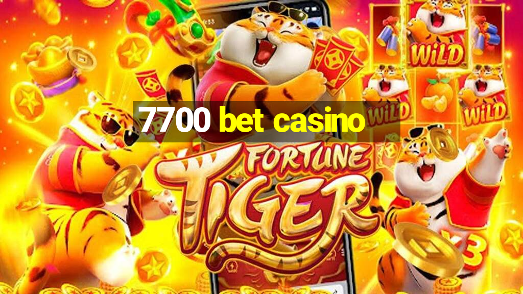 7700 bet casino