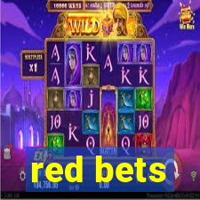 red bets