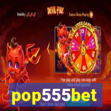 pop555bet