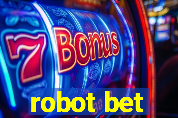 robot bet