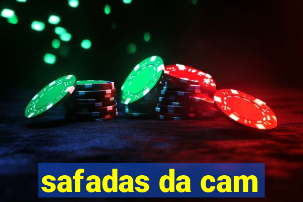 safadas da cam