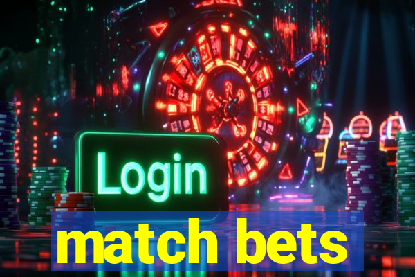 match bets