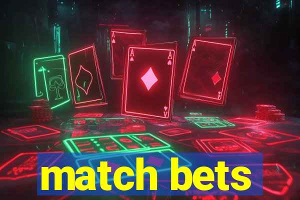 match bets