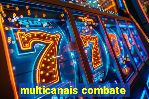 multicanais combate