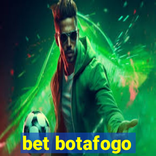 bet botafogo