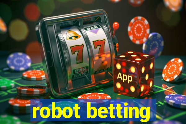 robot betting