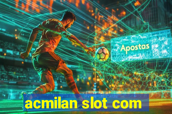 acmilan slot com