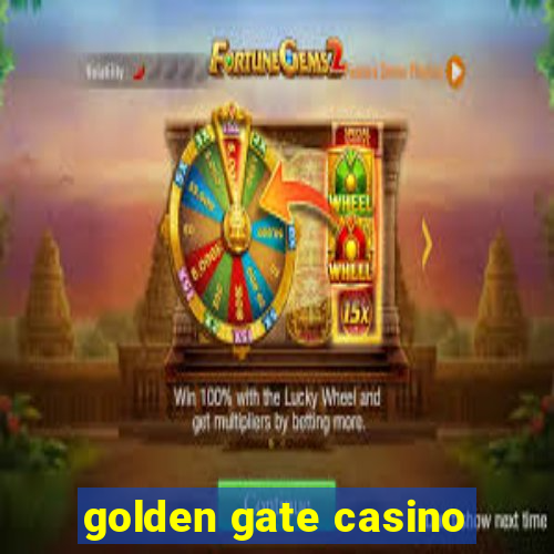 golden gate casino