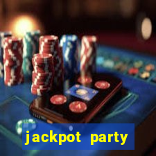 jackpot party casino game