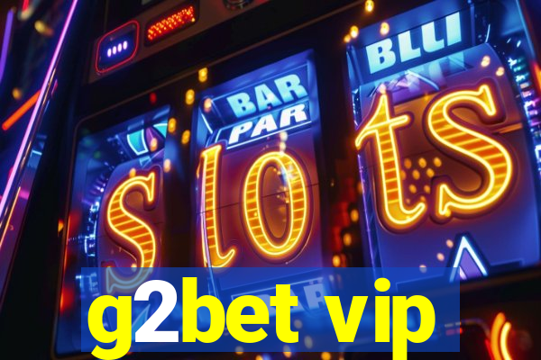 g2bet vip