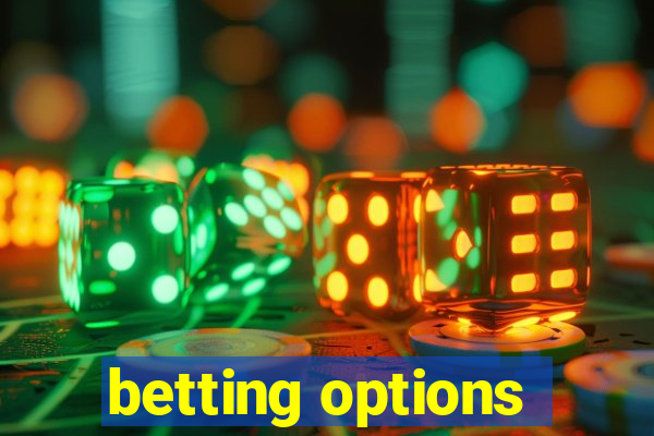 betting options