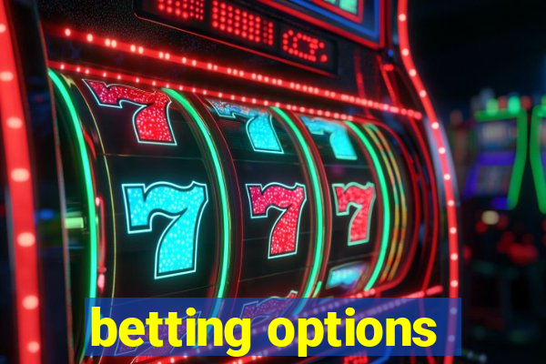 betting options