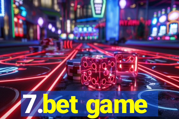 7.bet game