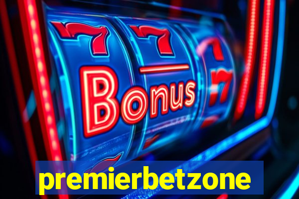 premierbetzone aposta online