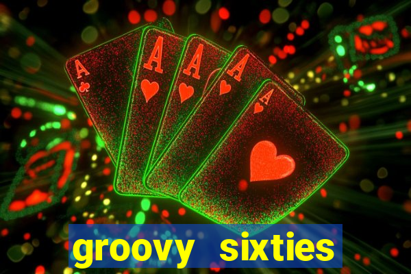 groovy sixties online slot