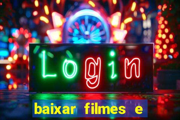 baixar filmes e séries mp4