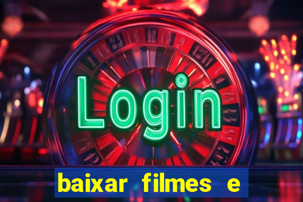 baixar filmes e séries mp4