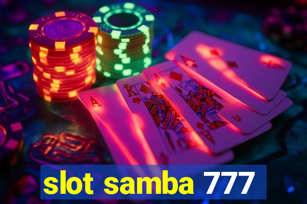 slot samba 777