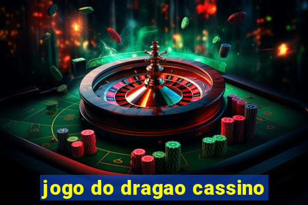 jogo do dragao cassino