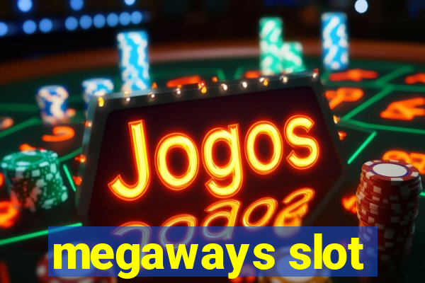 megaways slot