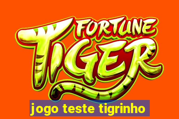 jogo teste tigrinho