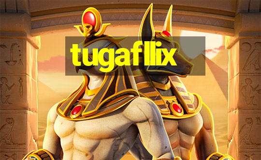 tugafllix