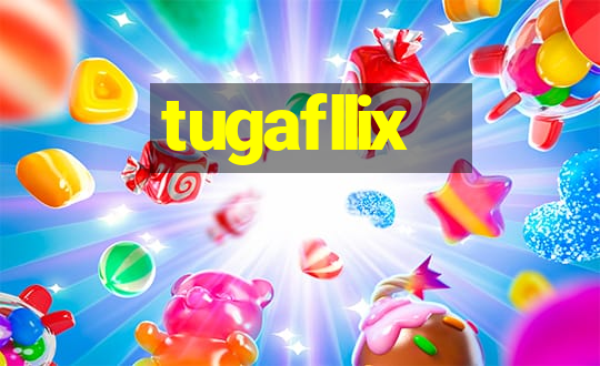 tugafllix