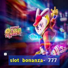 slot bonanza- 777 vegas casino