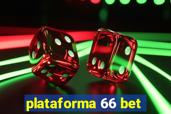 plataforma 66 bet