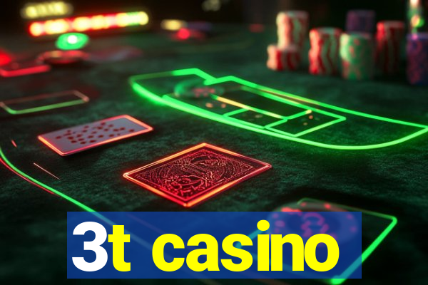 3t casino