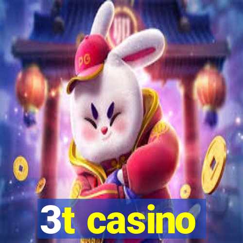 3t casino