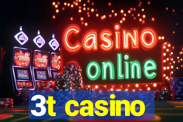 3t casino