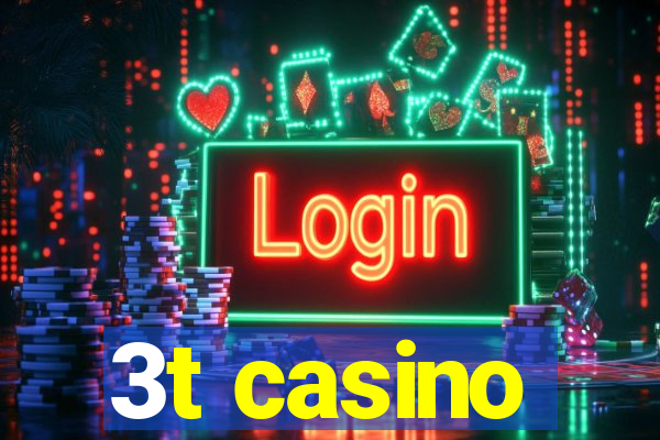 3t casino