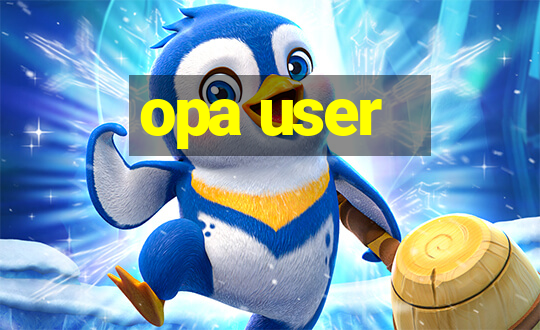 opa user