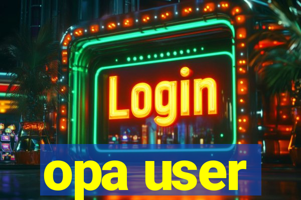 opa user