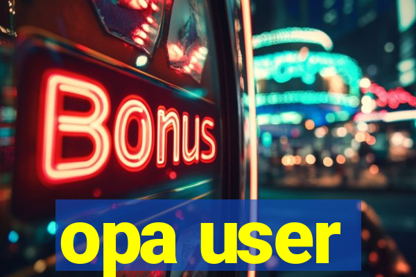 opa user