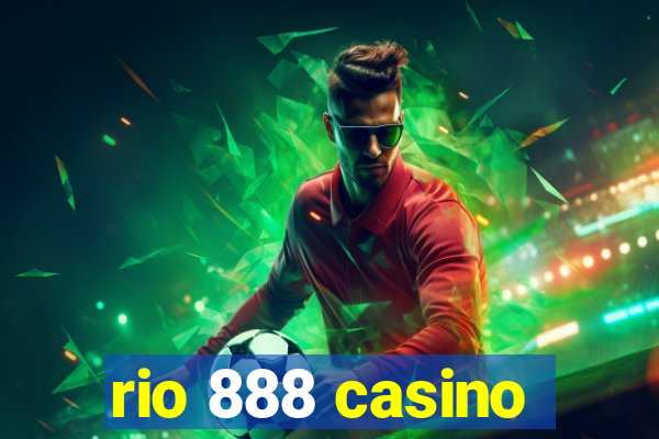 rio 888 casino