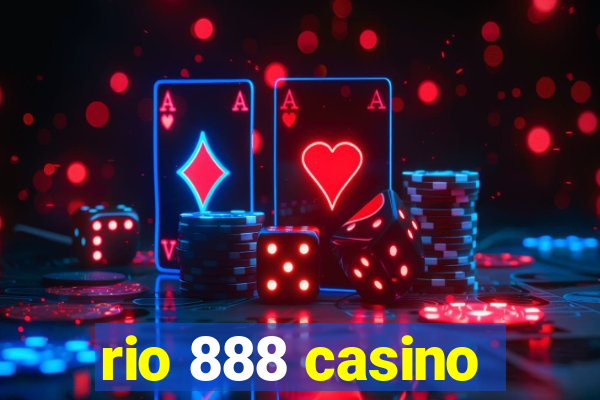 rio 888 casino