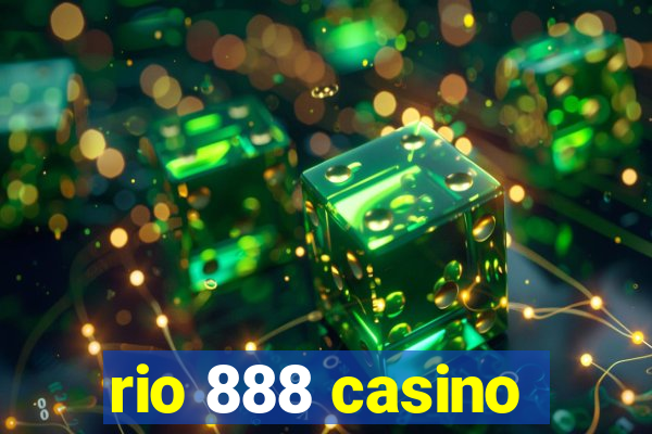 rio 888 casino