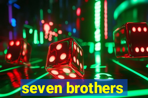 seven brothers