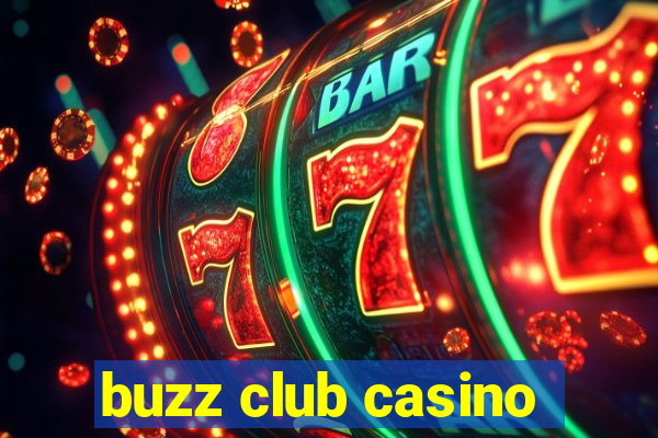 buzz club casino