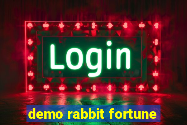 demo rabbit fortune