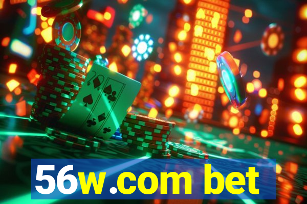 56w.com bet